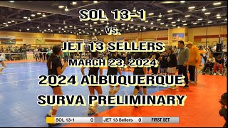 SOL 13-1 vs. JET 13 Sellers - 2024 ALBUQUERQUE SURVA PRELIMINARY Volleyball Tournament