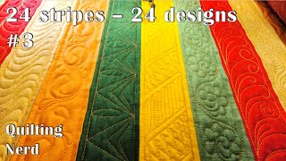 24 stripes – 24 designs #3 -  Six quilting patterns for every occasion and skill level