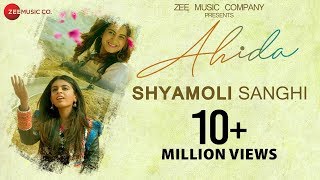 AHIDA - Official Music Video | Shyamoli Sanghi | Ravi Singhal AHIDA - Official Music Video | Shyamoli Sanghi | Ravi Singhal