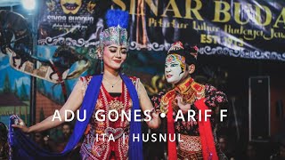 ADU GONES - ARIF FUADI | Ita | Sinden Husnul | Sinar Budaya Klowoh