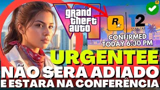 URGENTEE GTA 6 NÃO FOI ADIADO E CONFIRMADO HOJE PARA A CONFERÊNCIA DA TAKE-TWO SAIBA TUDO