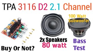 TPA3116D2 Amplifier Board | Bass Test | Tpa3116d2 Class D 2.1 80w×2 + 100W Audio Amplifier.