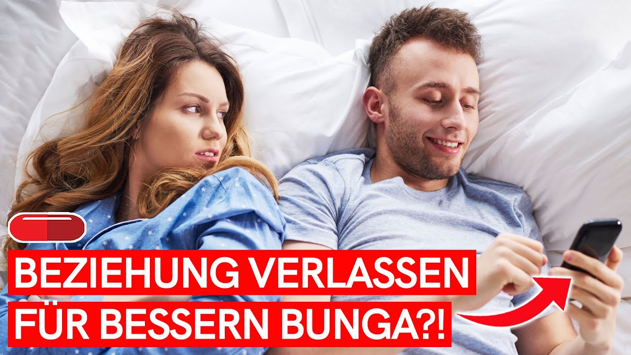 Sollte Mann Eine Harmonische Beziehung FÜR BESSEREN BUNGA VERLASSEN ...