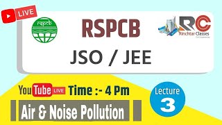 #03 | AIR & NOISE POLLUTION  | Lec 03 || RSPCB JSO/JEE ||