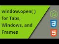 Tab, Window, and iFrame control with window.open