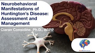 Neurobehavioral Manifestations of Huntington’s Disease: Assessment and Management