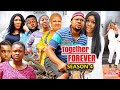 TOGETHER FOREVER SEASON 4-(New Trending Movie)Chizzy Alichi & Mike Godson 2022 Latest Nigerian Movie