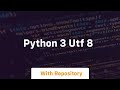 python 3 utf 8