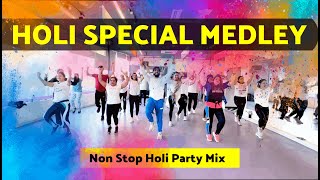 Holi Special Medley | Non Stop Holi Dance Party | Holi Songs | FITNESS DANCE With RAHUL