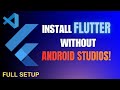 Install Flutter Without Android Studio FULL SETUP – VS Code Only!