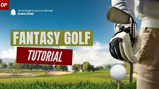 Season Long PGA Fantasy Golf Tutorial