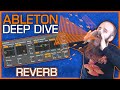 Ableton 10 | Reverb | Deep Dive | How to use Reverb (2020)