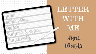 LETTER WITH ME | Procreate Lettering | June Words