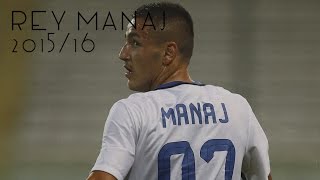 Rey Manaj - Just Getting Started -  Goals & Skills - 2015/2016 (HD)