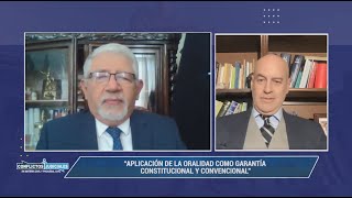 APLICACIÓN DE LA ORALIDAD COMO GARANTÍA CONSTITUCIONAL Y CONVENCIONAL