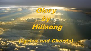 Glory - Hillsong (Lyrics and Chords)