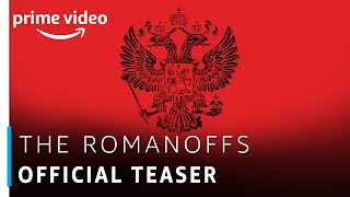 The Romanoffs | Official Teaser | Prime Original | Amazon Prime Video