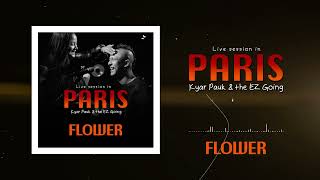 FLOWER ချစ်သူသာ ပန်းတပွင့် (Official Audio Visualizer) - Kyar Pauk