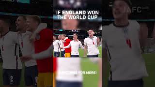 If England Won The World Cup
