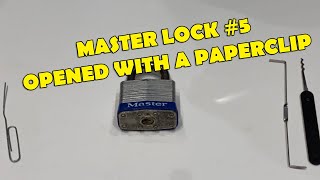 How To Open Master Lock #5 with a Paper Clip 📎