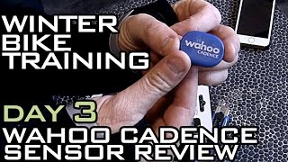 Bike Roller Vlog - Day 3 - Wahoo Cadence Sensor review