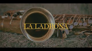 La Ladrona (Video Oficial)