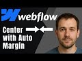 Webflow: How to Center Elements with Auto Margin (Layout Alignment Tutorial)