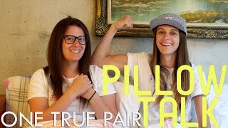 One True Pair (OTP) - Pillow Talk