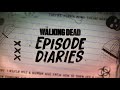 The Walking Dead Episode Diaries Official Trailer