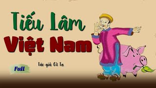 [Full] Truyện Tiếu Lâm Việt Nam Ngày Xưa | Tác giả: Cử Tạ  | Cánh Đồng Radio