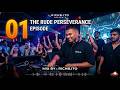 The Rude Perseverance Episode 01| Deep Progressive, Progressive House Session - Featuring RICHB.ITO