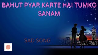 Bahut Pyar Karte Hain Tumko Sanam New Sad Love Story Heart TouchingSong||Sajan Movie||MadhuriDixit