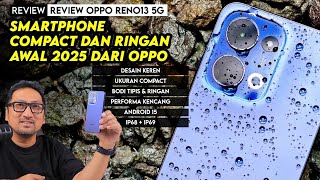 Smartphone Premium Bisa Underwater, Review OPPO Reno13 5G