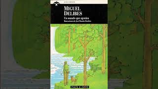 Un mundo que agoniza. Miguel Delibes. Análisis detallado de la obra