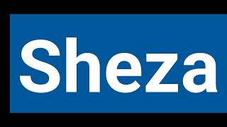 How To Pronounce sheza | Pronounce sheza | Pronunciation Of sheza