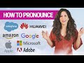 Are you pronouncing these company names correctly?