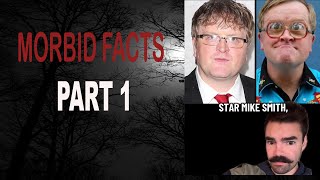 Morbid Facts Compilation Part 1