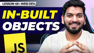 Common In-Built Objects in JS || JavaScript Series 2024