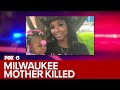 Milwaukee mother killed, suspect found with self-inflicted wound | FOX6 News Milwaukee