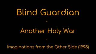 Blind Guardian - Another Holy War lyrics (Imaginations from the Other Side)