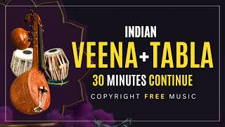 Indian Veena + Tabla | 30 Minutes Continue - Copyright Free Music