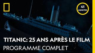 Titanic 25 Years Later With James Cameron Full Program