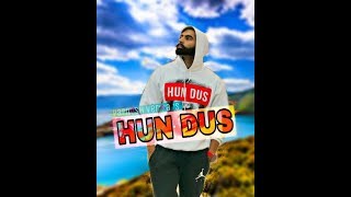 Parmish Verma - HUN DUS (Full Song) | Deep jandu | Desi Crew | Latest Punjabi song 2018