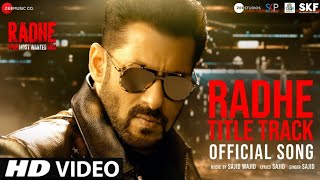 Radhe Title Track | Radhe Title Song | Radhe Title Track Song | Radhe Song Salman Khan | Radhe Theme