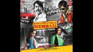 Tum Jo Aaye -Once Upon A Time In Mumbai, Ajay Devgn, Rahat Fateh Ali Khan, Tulsi Kumar, Pritam, Dida