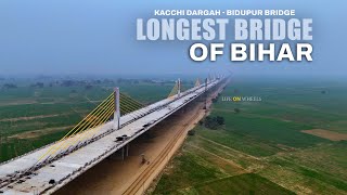 Kachchi Dargah Bidupur Six Lane Ganga Bridge | Longest River Bridge Of Bihar