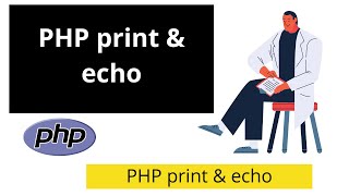PHP print and echo functions