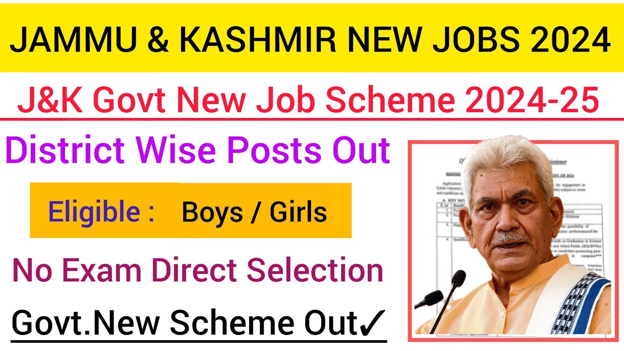 Jammu And Kashmir Govt New Job Scheme 2024 / District Wise Posts Out ...