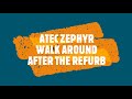 Zephyr Walk around after the make over