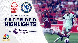 Nottingham Forest v. Chelsea | PREMIER LEAGUE HIGHLIGHTS | 5/11/2024 | NBC Sports